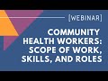 Webinar scope of work skills and roles of community health workers