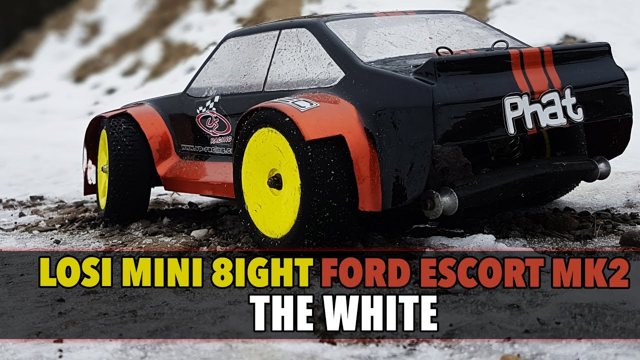 Losi Mini 8ight Ford Escort Mk2 The White Youtube