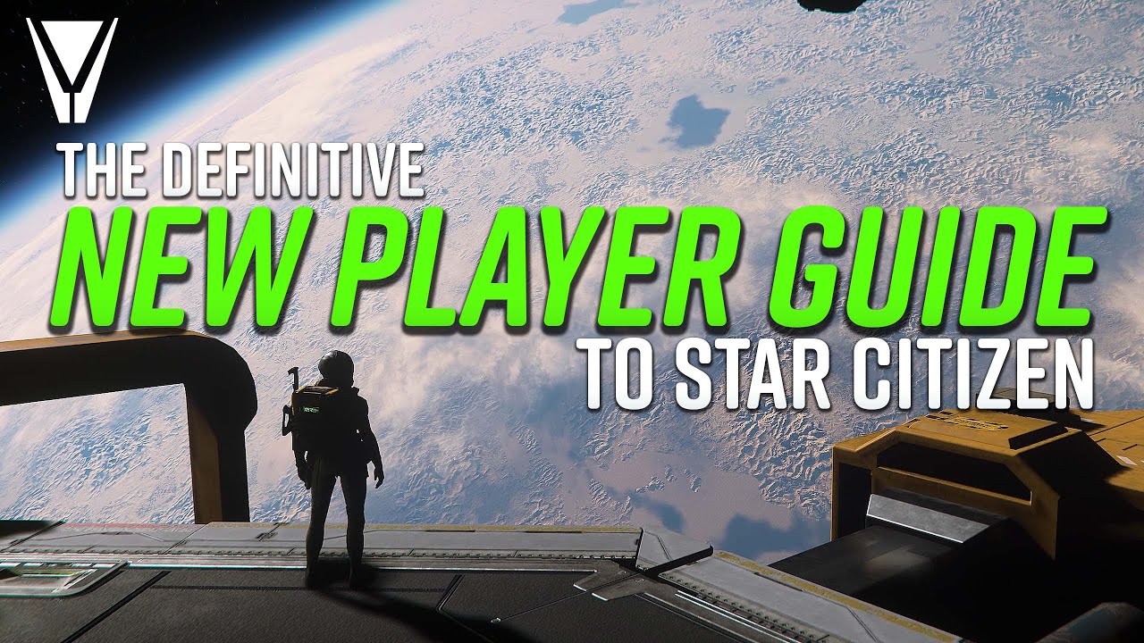 New Player Guide to Star Citizen - YouTube