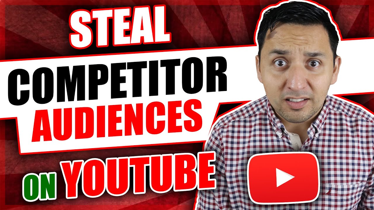 How to STEAL your COMPETITORS AUDIENCE on YOUTUBE - YouTube