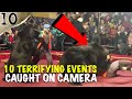 10 REAL Terrifying Events Caught on Camera | TWISTED TENS #59