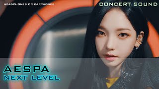 🔈CONCERT SOUND  AESPA(에스파) - Next Level 🎧 #CONCERT_SOUND