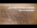 INFORMACIÓN ¿De dónde proviene el nombre de Villa El Salvador?