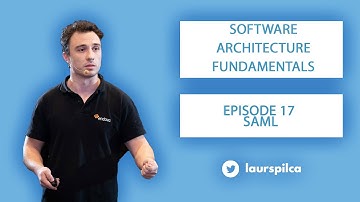 Software Architecture Fundamentals - Episode 17 - SAML