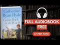 Come Back to the World by Catherine Ryan Hyde [ Full AudioBook Free ]