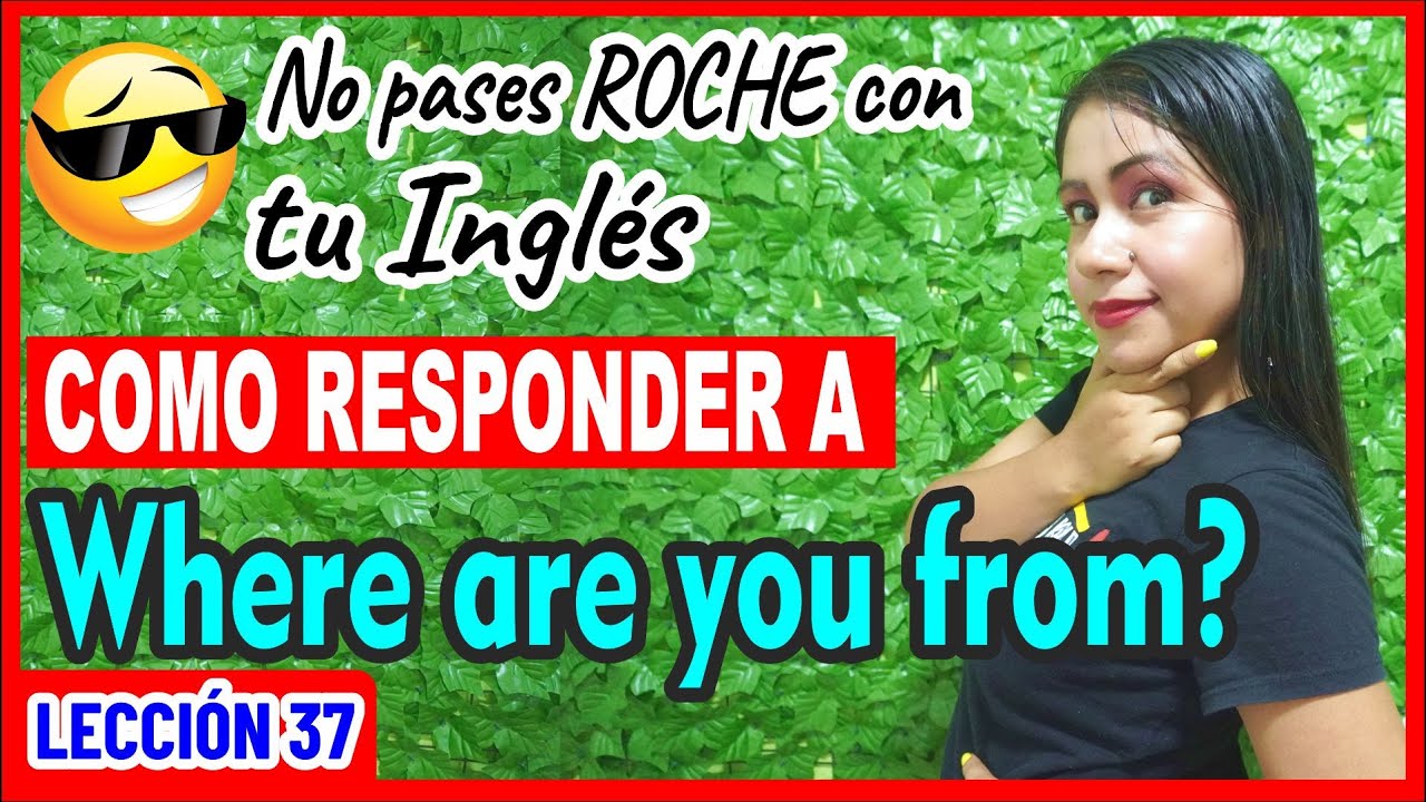 Where are you from? 🤔 Cómo preguntar y Responder SIN PROBLEMAS 👩🏻‍🏫