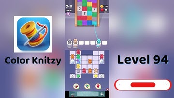 Color Knitzy Level 94 Walkthrough | Step-by-Step Guide 🧶✨ | SolutionGuruji