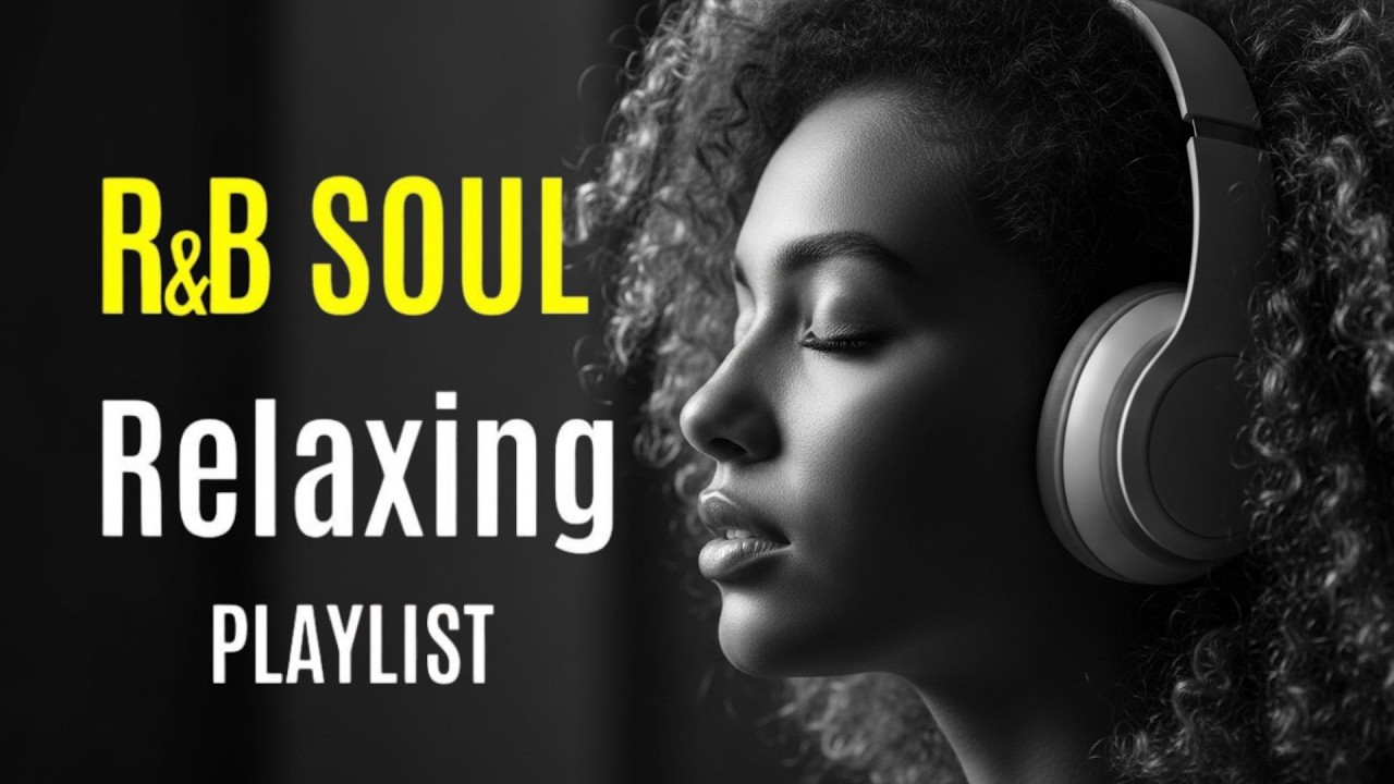 Real Soul 【R&B Soul】Deep Healing Soul 🍷 | Emotional Music to Comfort Your He 🕯️ ...