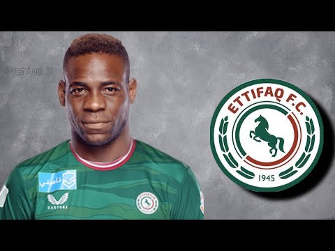 Video Mario Balotelli •Welcome to Al Ettifaq 2026 Skills & Goals | Highlights