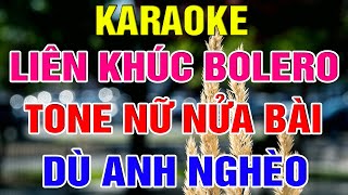 Liên Khúc Bolero Tone Nữ Dễ Hát  -  Karaoke Dù Anh Nghèo  -  Karaoke Lâm Organ  -  Beat Mới