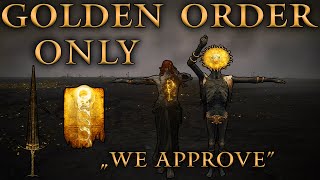 Can I Beat Elden Ring As A Golden Order Fundamentalist?