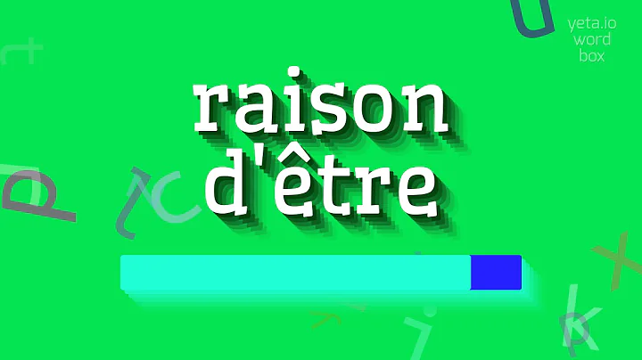 HOW TO PRONOUNCE RAISON D'ÊTRE? #raison d'être