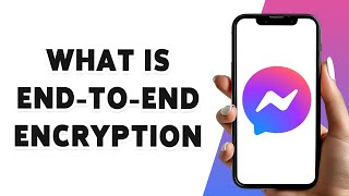 What Is End-To-End Encryption In Messenger 2024 | Understanding Messenger's Security Feature screenshot 3