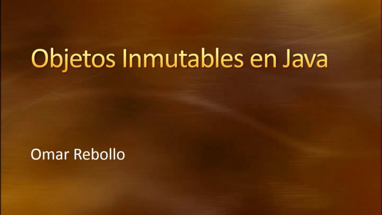 Objetos Inmutables en Java - YouTube