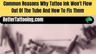 Why Your Ink Doesn’t Come Out Of The Tube - Coil Machine Fix.