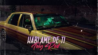 Toly Rod - Háblame De Ti (Official Video)