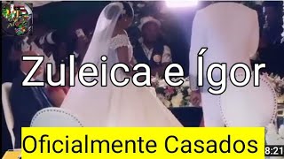 Casamento Completo da Zuleica Wilson e Ígor Benza.