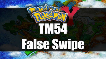 Pokemon X&Y - Where to get TM54 False Swipe