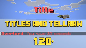 How to use the Titles and Tellraw Commands in Minecraft (1.20)