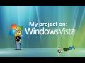 My project: Microsoft Windows Vista