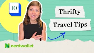 10 of My Best Tips For Saving Money on Travel