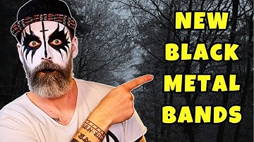 6 NEW BLACK METAL BANDS You MUST HEAR
