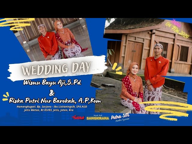 🔴📡Live Wedding Bayu u0026 Riska || SANGKIRANA Musik Well || Putra SM Audio System || New SGM Pro FullHD class=