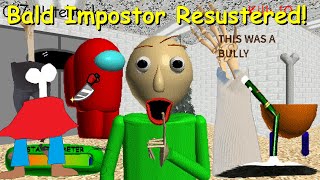 Bald Impostor Resustered!  - Baldi's Basics Mod