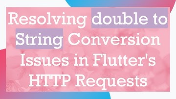 Resolving double to String Conversion Issues in Flutter