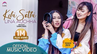 Kohi Sathi:Lina Auchha || Melina Rai & Junu Rai || New Nepali Song 2078