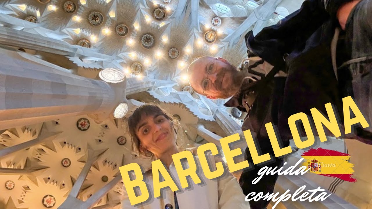 Barcellona cosa vedere - Barcellona guida completa