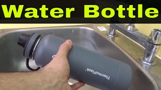 How To Clean A Stainless Steel Water Bottle-Tutorial How To Clean A Stainless Steel Bottle And 4 Things To Avoid