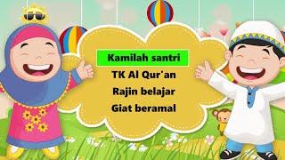 Kamilah Santri TK Al Qur'an (Lirik) - Mars TKA TPA (Vocal Shema) | Lagu Islami