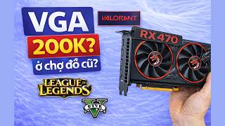 Liều mua VGA Gaming 200K ở chợ đồ cũ – Test game và cái kết…