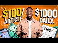 Earn $100/Day By Writing Articles: Step-by-Step Guide for Beginners