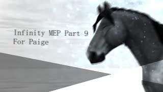 Infinity MEP Part 9 For Paige