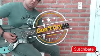 Don't Cry - Guns N' Roses | Guitar Cover 🔥