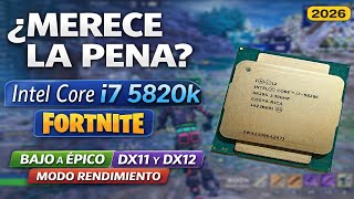 ¿Merece la pena un i7 5820K en Fortnite en 2026? | RTX 3060 | Todas las calidades
