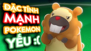 Những đặc tính rất mạnh nhưng chỉ toàn Pokemon yếu sở hữu