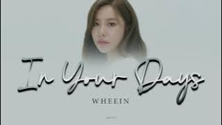 WHEEIN - In Your Days (너의 하루 끝에) Thirty-Nine OST Lyrics (Rom|Han|Eng)