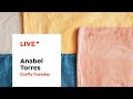 LIVE | Crafty Tuesdays | Crea tus propios Teñidos Atados | Anabel Torres