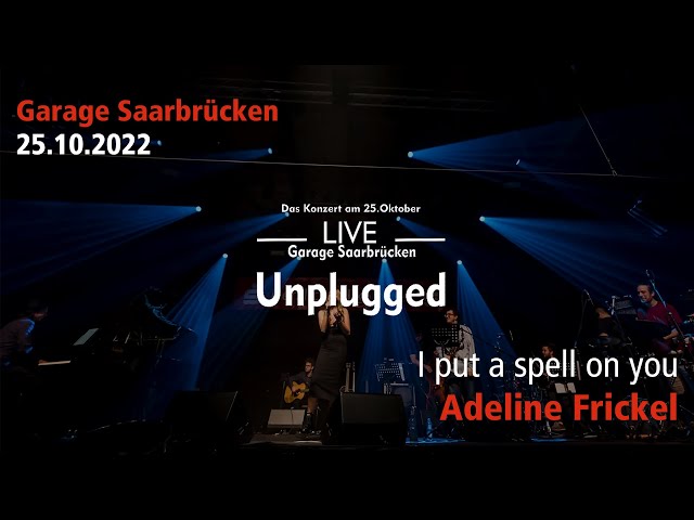 Adeline Frickel - I put a spell on you | Uplugged 2022 | 2. Chance Saarland