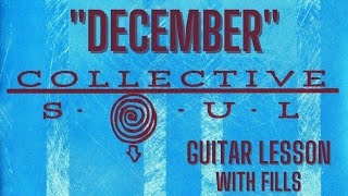 How to play December by Collective Soul on guitar (with fills)