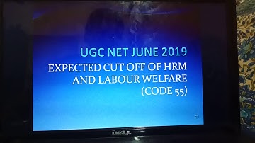 Expected cut off of ugc net HR and labour welfare code 55 june2019