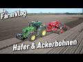 Die Frühjahrsarbeiten sind im vollem Gange / Vlog 217