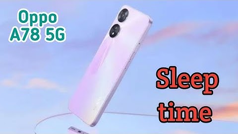 How To Change Lock Screen Time In Oppo A78 5G, Auto Screen Off In Oppo A78 5G, Sleep Time
