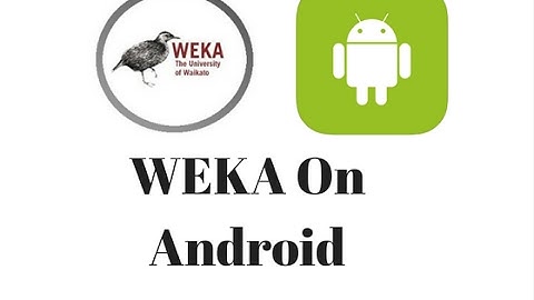 Running Weka Inside Android