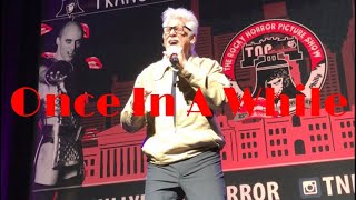Barry Bostwick sings Once In A While from Rocky Horror Wealth