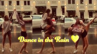 OLIVIA PONTON AND KAILA NOVAK | DANCE IN THE RAIN