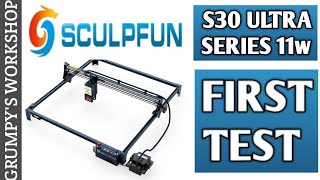 FIRST TEST Sculpfun S30 Ultra Series 11w laser engraver #sculpfun #laserengraver #sculpfuns30ultra